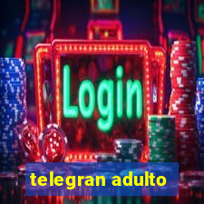 telegran adulto